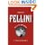 Federico Fellini: His Life and Work