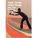High Times, Hard Times