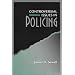 Controversial Issues in Policing