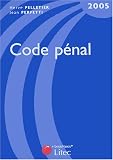 Revue Litec  / Code pénal 2005