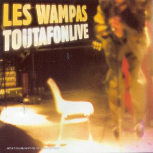 Les Wampas - Toutafonlive - Zortam Music