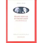 Franz Servais et Franz Liszt: Une amitie filiale (Collection Musique, musicologie) book cover
