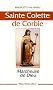 Sainte Colette de Corbie : Marcheuse de Dieu