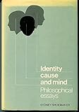 Identity, cause and mind : philosophical essays