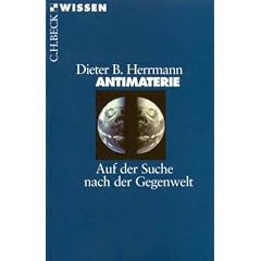 Antimaterie: Auf der Suche nach der Gegenwelt
