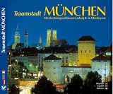 Produkt-Bild: Traumstadt M&uuml;nchen Mit den K&ouml;nigsschl&ouml;ssern Ludwig II. in Oberbayern - Texte in Deutsch/Englisch/Italienisch