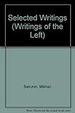 Selected writings [of] Michael Bakunin