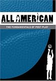 All-American Basketball: The Fundamentals of Post Play