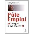 P�le emploi : De quoi j'me m�le?