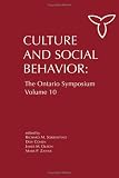 Culture and Social Behavior (Ontario Symposium on Personality & Social Psychology)