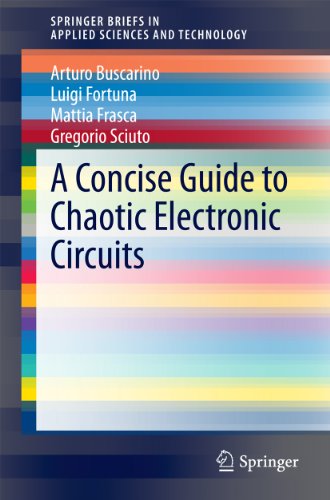 A Concise Guide to Chaotic Electronic Circuits (SpringerBriefs in Applied Sciences and Technology)