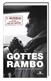 Produkt-Bild: Gottes Rambo: Unterwegs im War Camaro / 1. Auszug aus dem Kriegstagebuch von Helge Meyer