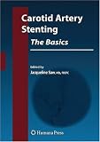 Carotid Artery Stenting: The Basics (Contemporary Cardiology)