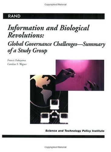 Information and Biological Revolutions: Global Governance Challenges--Summary of a Study Group
