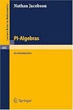 PI-Algebras: An Introduction (Lecture Notes in Mathematics)