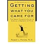 Getting What You Came for: The Smart Student's Gui&hellip von Robert L. Peters