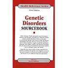 Click here to buy Genetic Disorders Sourcebook: Basic Consumer Health Information About Hereditary... by Karen Bellenir.
