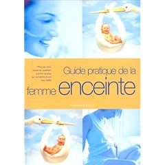 Guide pratique de la femme enceinte