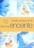 Guide pratique de la femme enceinte