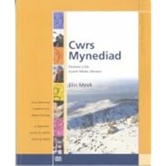 Cwrs Mynediad: South Wales Version: Cwrs Dechreuol I Oedolion Sy'n Dysgu Cymraeg / a Beginners' Course for Adults Learning Welsh