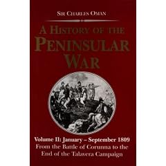 A History of the Peninsular War: January-September 1809: From the Battle of Corunna to the End of the Talavera Campaign v. 2