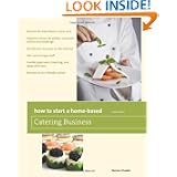 How to Start a Home-Based Catering Business, 6th: *become the Top Caterer in... by Denise Vivaldo