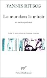 Le mur dans le miroir et autres po�mes
