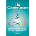 The Cosmic Octave: Origin of Harmony, Planets, Tones, Colors, the Power of Inherent Vibrations
