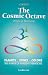 The Cosmic Octave: Origin of Harmony, Planets, Tones, Colors, the Power of Inherent Vibrations
