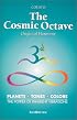 The Cosmic Octave: Origin of Harmony, Planets, Tones, Colors, the Power of Inherent Vibrations