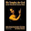 Die Templer, der Gral und der Mann mit der eisernen Maske: Der Zeigefinger des T�ufers