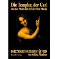 Die Templer, der Gral und der Mann mit der eisernen Maske: Der Zeigefinger des T�ufers