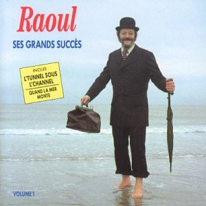Raoul de Godewarsvelde - Ses Plus grands succ&egrave;s Vol.1 - Zortam Music