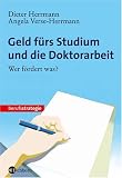 : Geld f&uuml;rs Studium und die Doktorarbeit: Wer f&ouml;rdert was?