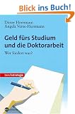 Geld f�rs Studium und die Doktorarbeit: Wer f�rdert was?