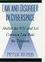 Law and Disorder in Cyberspace: Abolish the FCC and Let Common Law Rule the Telecosm Law and Disorder in Cyberspace: Abolish the FCC and Let Common Law Rule the Telecosm