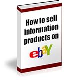 41H65xEiYVL. SL160  How To Sell Information Products On Ebay