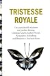 Tristesse Royale: Das popkulturelle Quintett