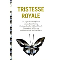 Tristesse Royale: Das popkulturelle Quintett