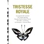 Tristesse Royale: Das popkulturelle Quintett