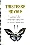Tristesse Royal: Das popkulturelle Quintett