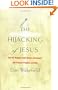 The Hijacking of Jesus: How the Religious Right Distorts Christianity and Promotes Prejudice and Hate