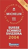 Michelin Red Guide 2004 Suisse/Schweiz/Svizzera (Michelin Red Guide: Suisse, Schweiz, and Svizzera)