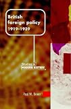 British Foreign Policy, 1919-39 (Manchester Studies in Modern History)
