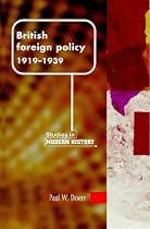British Foreign Policy, 1919-39 (Manchester Studies in Modern History)