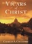 Vicars of Christ: A History of the Popes