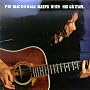 Pat MacDonald Sleeps With His Guitar