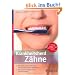 Krankheitsherd Z�hne: Wie sich kranke Z�hne auf den ganzen K�rper auswirken. Mit vielen eindr�cklichen Fallbeispielen