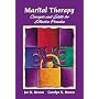 Marital Therapy: Concepts and Skills for Effective Practice