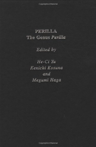 Perilla: The Genus Perilla (Medicinal and Aromatic Plants - Industrial Profiles)